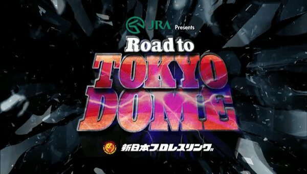 NJPW Road to TOKYO DOME