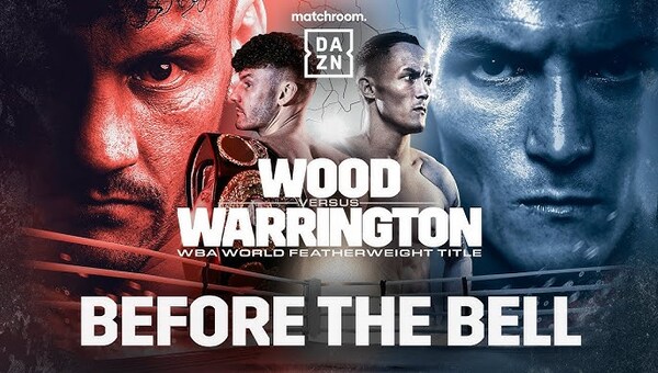 Matchroom Boxing Wood vs. Warrington