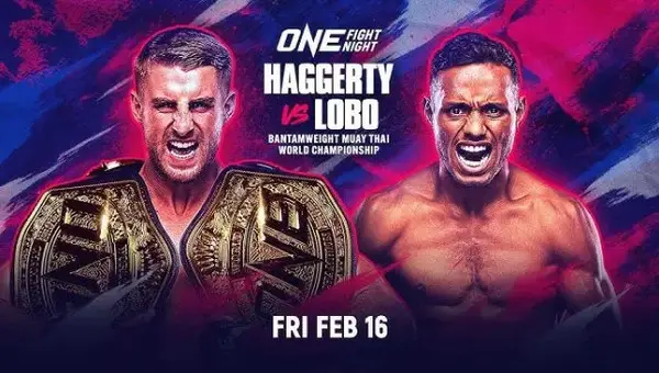 ONE Fight Night 19: Haggerty vs. Lobo